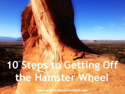 10 steps to getting off the hamster wheel