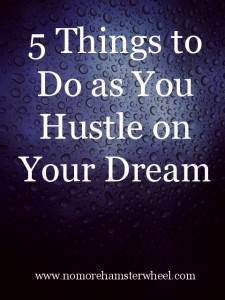 Correct 5 Things to Do Hustle Dream