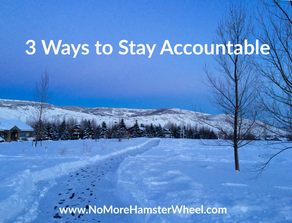 3 Ways to Stay Accountable